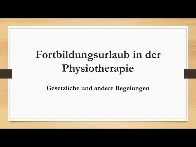 Fortbildungsurlaub in der Physiotherapie