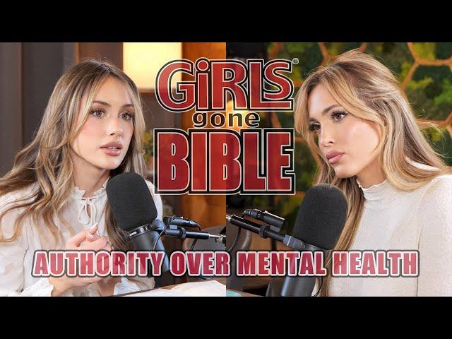 Authority Over Mental Health | Girls Gone Bible