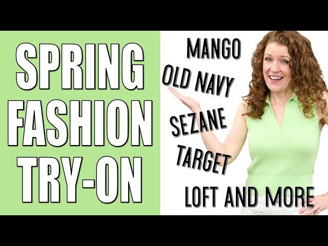 Spring Fashion Try-On Haul 2023 / Old Navy, Mango, Loft, Sezane, Target, Anthropologie & Shoes