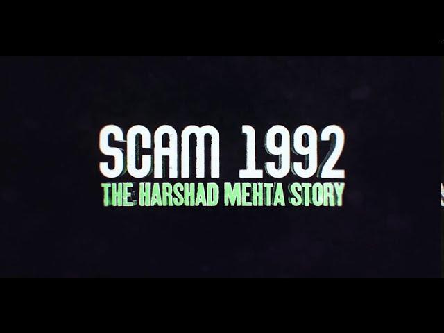 Scam 1992: The Harshad Mehta Story - Title Sequence | Sony LIV | Applause Entertainment