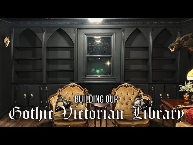 Building Our Gothic Victorian Library