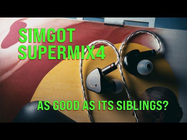 SIMGOT SUPERMIX4 | As good as its siblings?