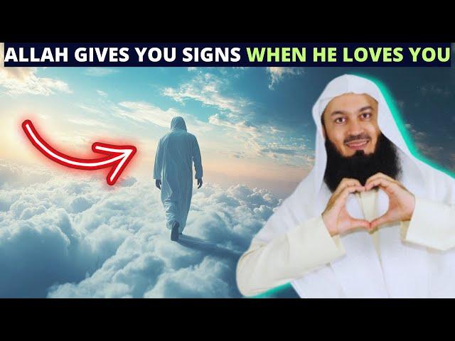 ALLAH GIVES THESE SIGNS WHEN HE LOVES YOU !