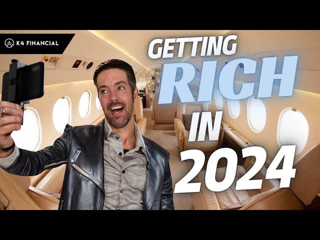 Get Rich in 2024