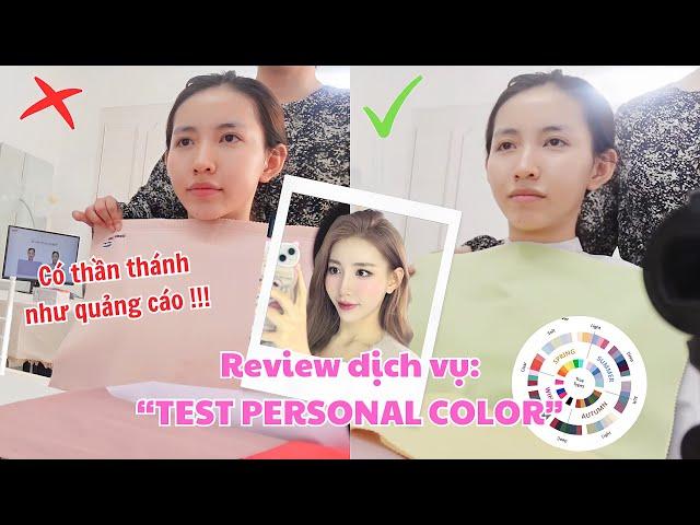 CÓ NÊN ĐI TEST PERSONAL COLOR ! Xem  video này trước khi test nếu không muốn phí tiền !