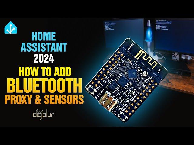 Home Assistant 2024 - How To Add Bluetooth Proxy & Sensors