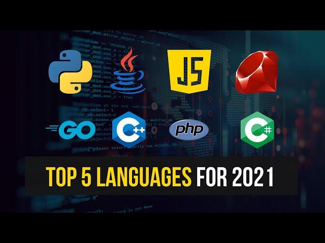 Top 5 Programming Languages For 2021