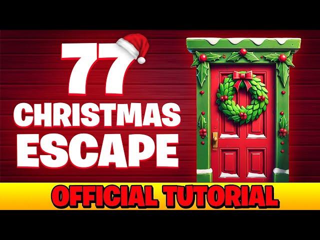 Official Tutorial: 77 CHRISTMAS ESCAPE ROOM  - Epic Play Studio