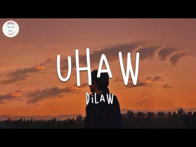 Dilaw - Uhaw (Lyrics Video)