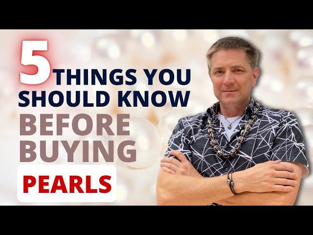 Do Not Buy Pearls until You Watch This (5 Key Tips)