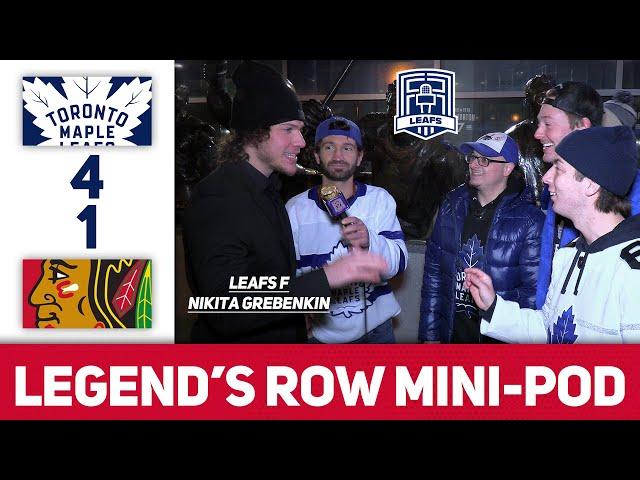 Nikita Grebenken: Work Sleep Work, GO LEAFS GO | Legend's Row Mini-Pod | Leafs 4-1 Blackhawks