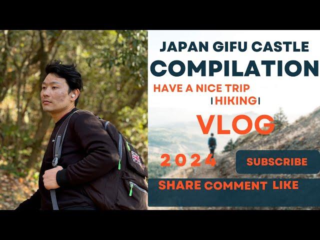 JAPAN GIFU CASTLE HIKING VLOGS 2024#ARUN KHALING VLOGS#vlog #hiking#subscribe #nice