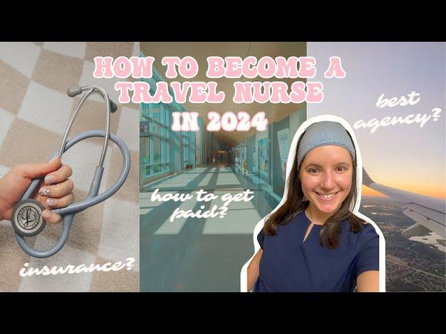 How to Become a Travel Nurse in 2024 ‍️🩺️