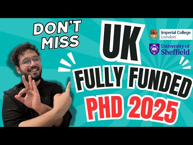 Apply Now For Fully Funded Phd in Uk | 2025 | Study abroad Visa