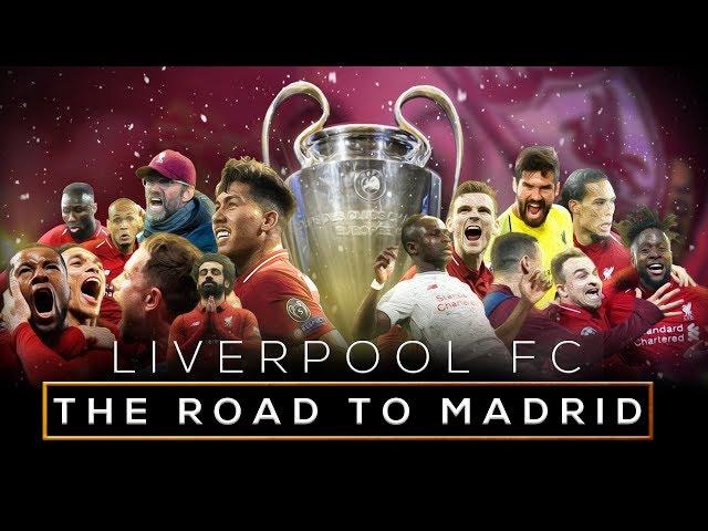 Liverpool FC - The Road to Madrid