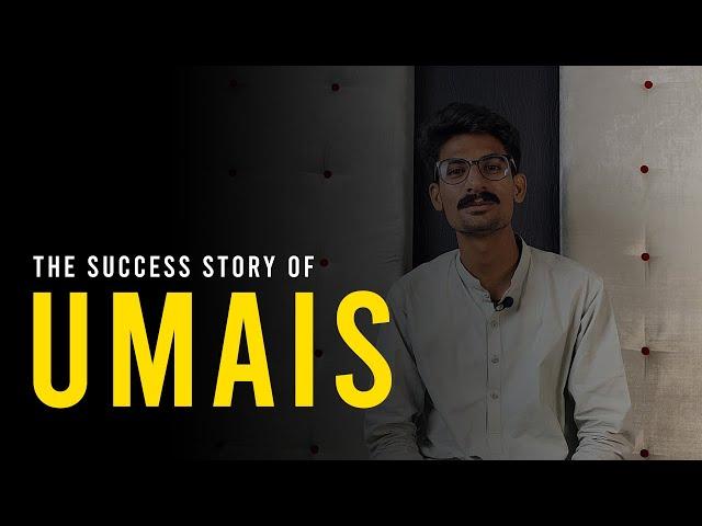 The Success Story Of Umais Majeed