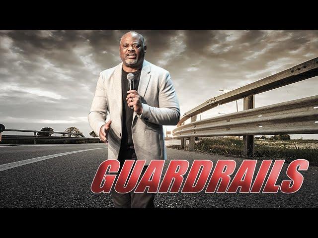 Guardrails | Pastor Terrance Hundley