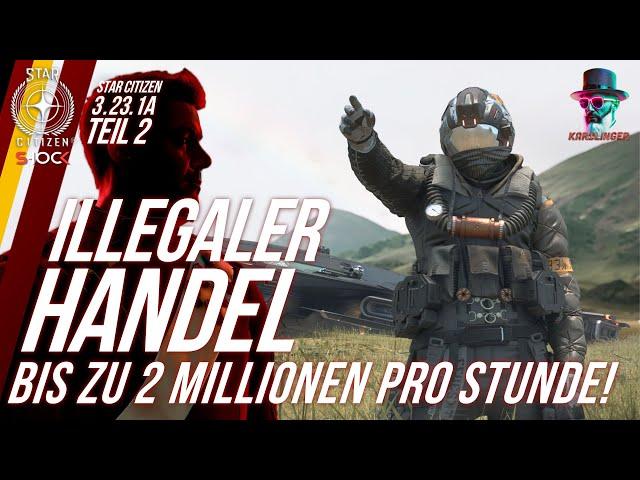 Star Citizen 3.23: Illegaler Handel  Bis zu 2 Millionen pro Stunde mit kleinen Schiffen verdienen