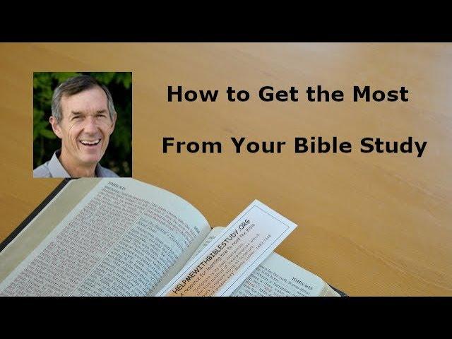 How to Get the Most from Your Bible Study (J Carl Laney)