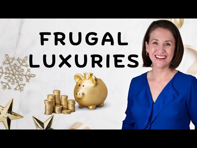 19 Frugal Living Luxuries - You Can Feel Rich Without Spending a lot of Money