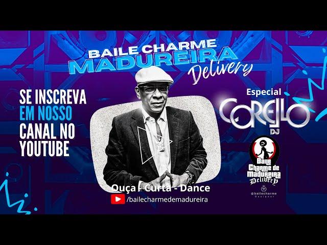 BAILE CHARME DE MADUREIRA | CORELLO DJ - LIVE PREMIUM