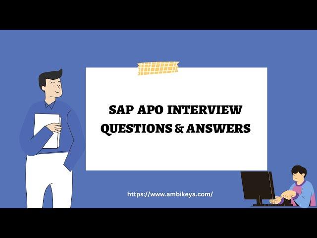 SAP APO (Advanced Planning and Optimization) Interview Questions & Answers (2023) || Ambikeya