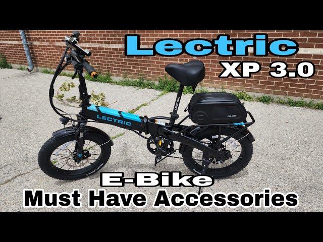 Must Have  Electric Bike accessories! (Lectric XP 3.0 Electric Bike)