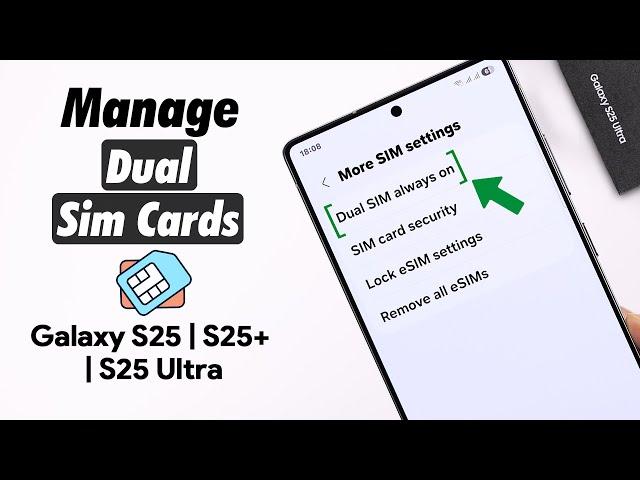 Galaxy S25 Ultra/S25+: How to Manage Dual SIM on Samsung! [Dual SIM Settings]