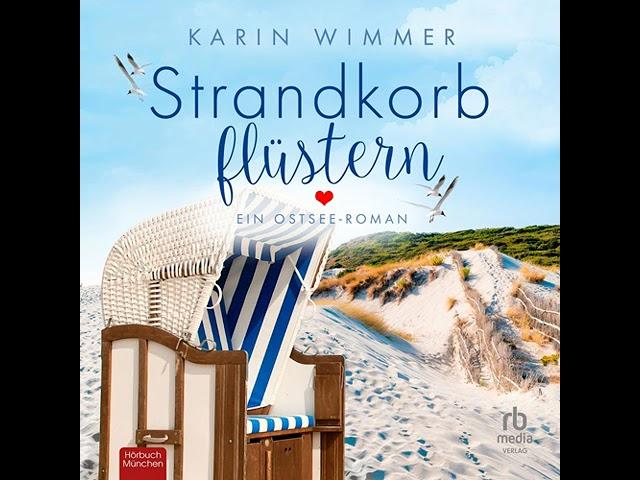 Karin Wimmer - Sterenholm 01 - Strandkorbflüstern | Hörbuch Komplett