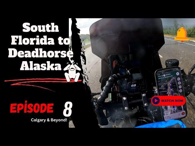 From Florida To Alaska: Episode 8 - Exploring Calgary And Beyond on a Harley Pan America