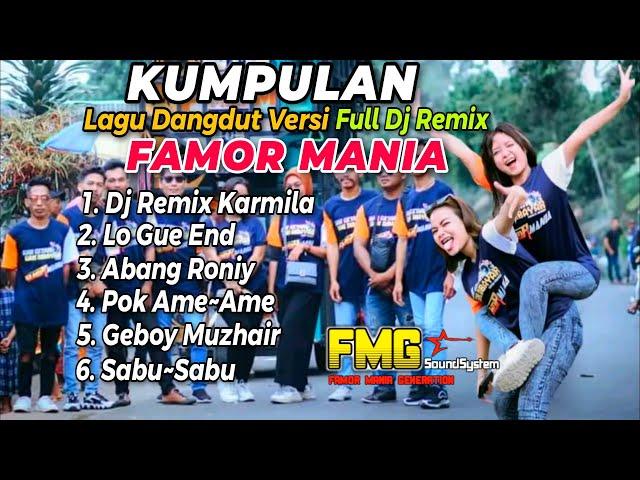 DANGDUT SONG COLLECTIONS ~FULL DJ REMIX‼️WHICH ARE POPULAR ~FAMOR MANIA GENERTION 2023 VERSION