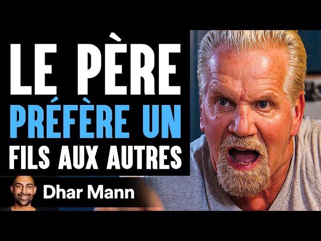 Le PÈRE PRÉFÈRE Un Fils AUX Autres | Dhar Mann Studios