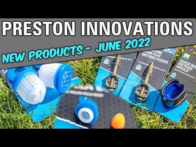 Preston Innovations NEW Products - JUNE 2022