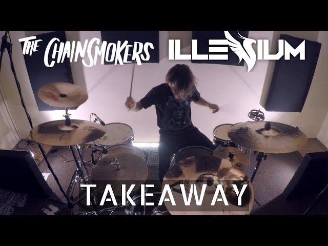 The Chainsmokers, ILLENIUM - Takeaway ft. Lennon Stella | Robert Leht Drum Cover