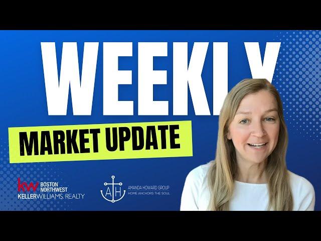 6/1 Weekly Market Update for Groton & Harvard, MA