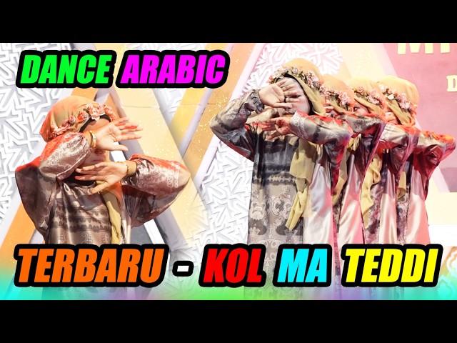 TARI LAGU ARABIC TERBARU 2024 - KOL MA TEDDI