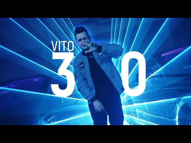 VITO - 3 0 (Official Music Video)