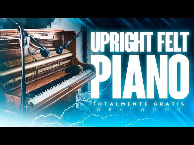 ¡Sonido intimo y profundo!  | UPRIGHT FELT PIANO Kontakt ¡GRATIS!