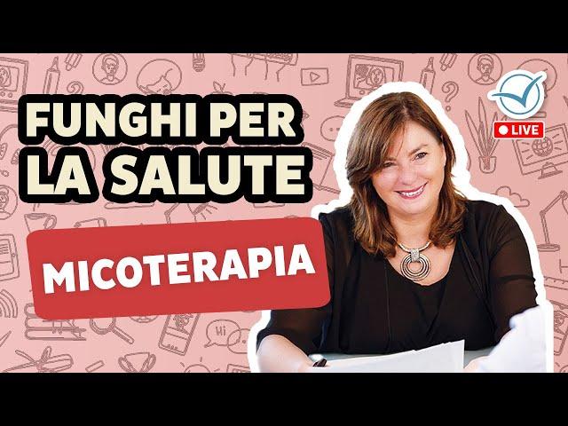 Ecco i funghi che potenziano la tua salute | Stefania Cazzavillan