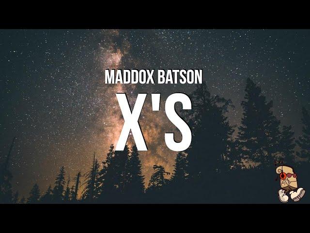 Maddox Batson - X's (Lyrics)