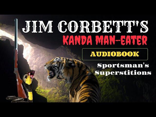 Kanda Man-Eater by Jim Corbett (with introductory commentary) | Audiobook (English)