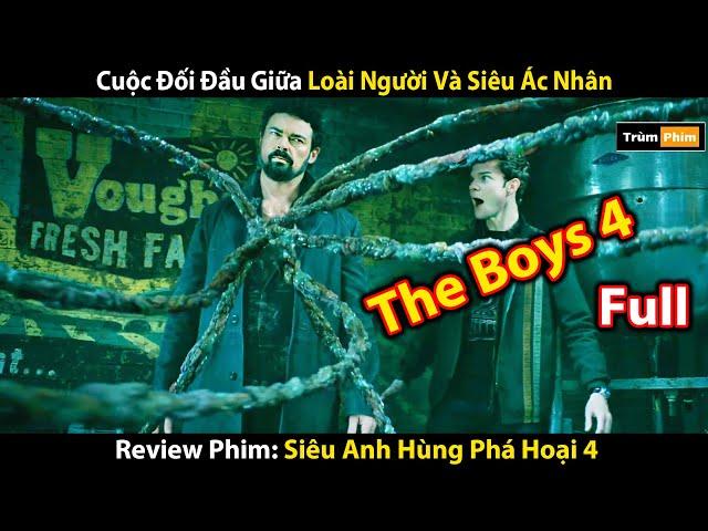 [Review Phim] Siêu Ác Nhân Đội Lốt Anh Hùng Làm Tổng Thống | Tóm Tắt The Boys 4 | Full 1-8