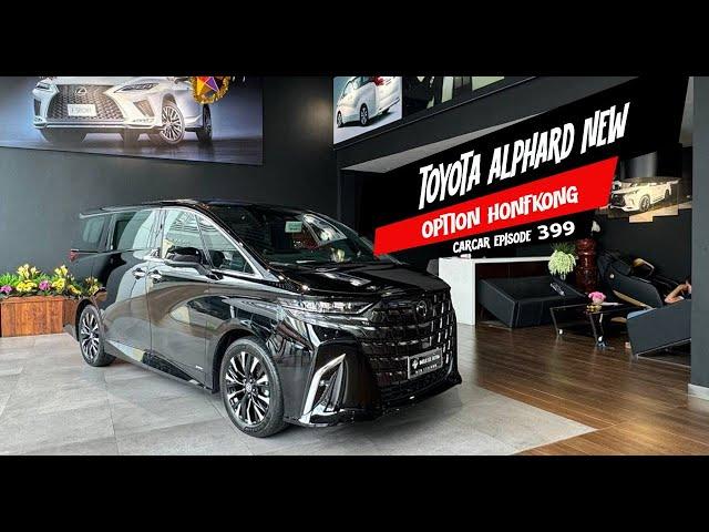 NEW TOYOTA ALPHARD 2024 CAMCAR | Episode 400