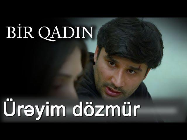 Ürəyim dözmür (Bir Qadın)