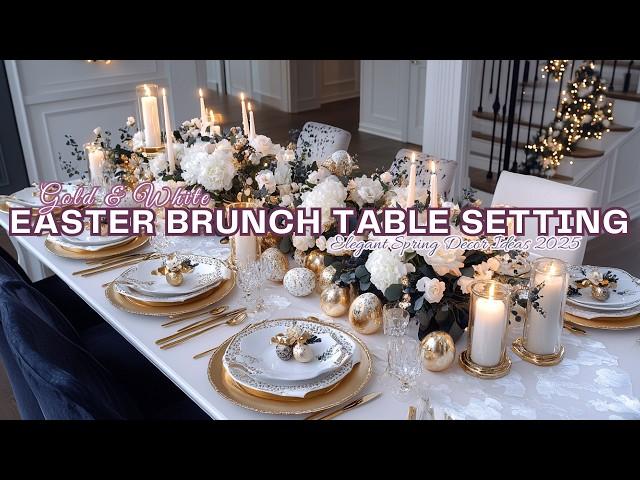 Glamorous Gold & White Easter Brunch Table Setting | Elegant Spring Decor Ideas 2025