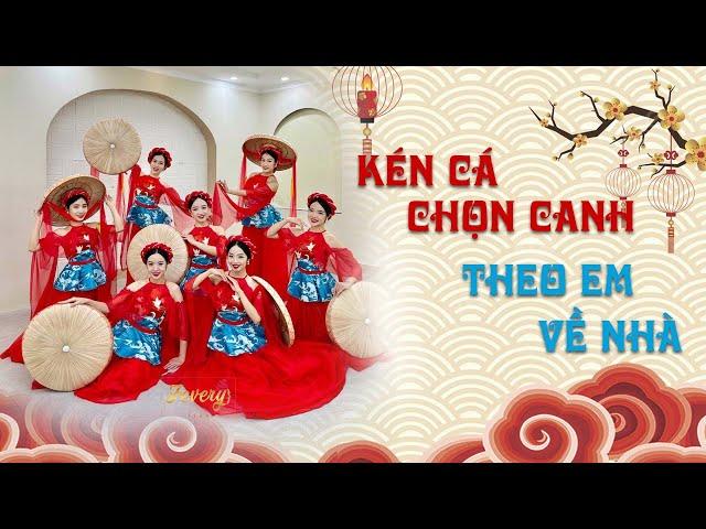 Múa KÉN CÁ CHỌN CANH - THEO EM VỀ NHÀ | Vũ đoàn Fevery