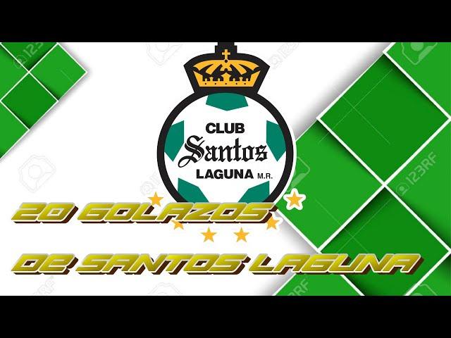 Santos Laguna - 20 Golazos