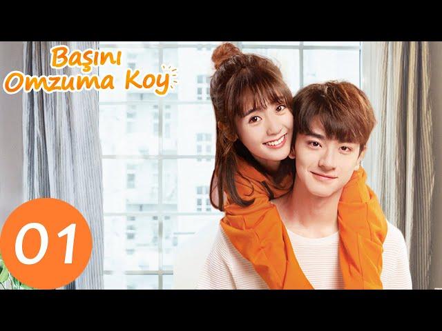 Başını Omzuma Koy  | 01. Bölüm |  Xing Fei, Lin Yi  |  Put Your Head on My Shoulder 致我们暖暖的小时光