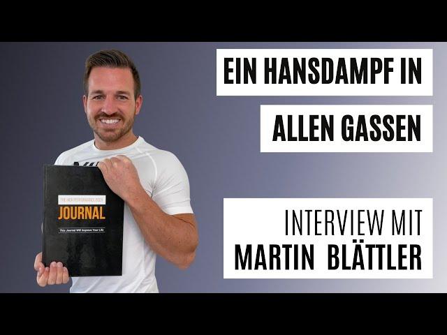 Ein Hansdampf in allen Gassen - Interview mit Martin Blättler | Mach-dis-Ding.ch