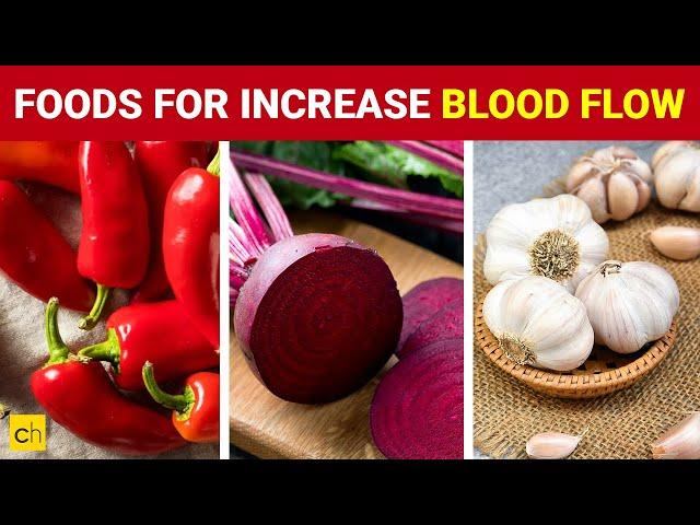 9 foods to help increase blood circulation and blood flow - Credihealth